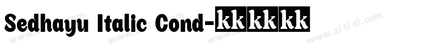 Sedhayu Italic Cond字体转换